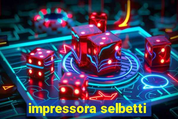 impressora selbetti